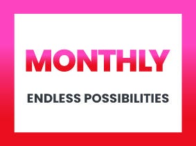 Bold graphic with 'MONTHLY' and 'ENDLESS POSSIBILITIES' on a pink-to-red gradient background.